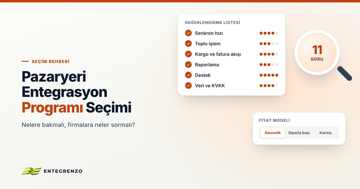 Pazaryeri Entegrasyon Programı Seçerken Dikkat Etmeniz Gerekenler